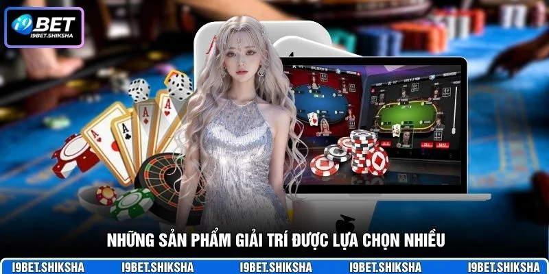 Những sản phẩm giải trí được lựa chọn nhiều