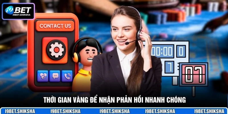 Thời gian vàng để nhận phản hồi nhanh chóng